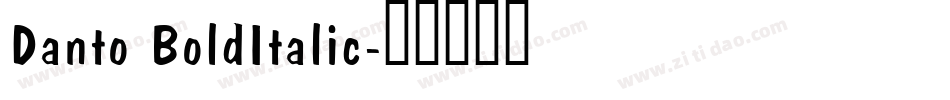 Danto BoldItalic字体转换